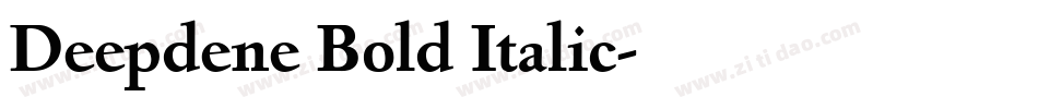 Deepdene Bold Italic字体转换